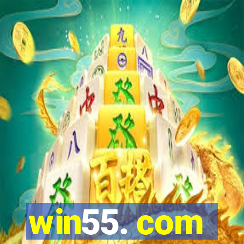 win55. com